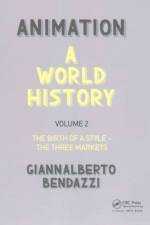 Animation: A World History af Giannalberto (Visting professor Bendazzi