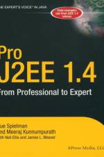 Pro J2EE 1.4: From Professional to Expert af Meeraj Kunnumpurath