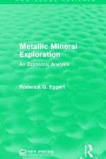 Metallic Mineral Exploration af Roderick G. Eggert