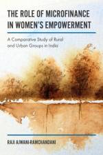 The Role of Microfinance in Women's Empowerment af Raji (Program Manager Ajwani-Ramchandani