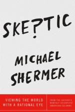 Skeptic af Michael Shermer