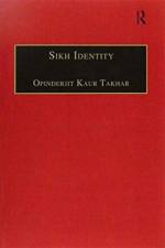 Sikh Identity af Opinderjit Kaur Takhar