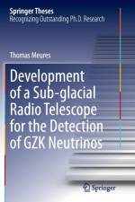 Development of a Sub-glacial Radio Telescope for the Detection of GZK Neutrinos