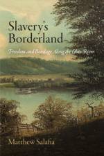 Slavery's Borderland af Matthew Salafia