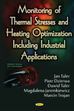 Monitoring of Thermal Stresses & Heating Optimization Including Industrial Applications af Professor Jan Taler