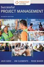 Successful Project Management af Jack (Pennsylvania State University) Gido