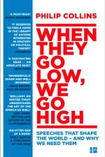 When They Go Low, We Go High af Philip Collins