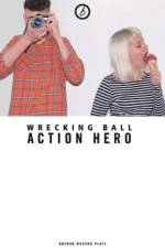 Wrecking Ball af Action Hero