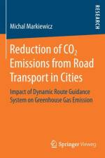 Reduction of CO2 Emissions from Road Transport in Cities af Michal Markiewicz
