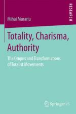 Totality, Charisma, Authority af Mihai Murariu