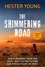 The Shimmering Road af Hester Young