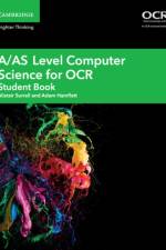 A/AS Level Computer Science for OCR Student Book