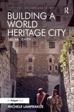 Building a World Heritage City af Michele Lamprakos