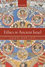 Ethics in Ancient Israel af John (Oriel