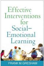 Effective Interventions for Social-Emotional Learning af Frank M. (Louisiana State University Gresham