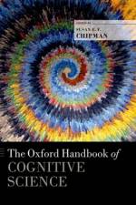 The Oxford Handbook of Cognitive Science