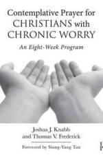 Contemplative Prayer for Christians with Chronic Worry af Joshua J. (California Baptist University Knabb