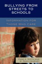 Bullying from Streets to Schools af Page A. Smith