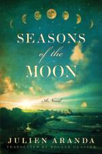 Seasons of the Moon af Julien Aranda