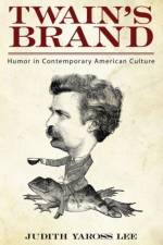 Twain's Brand af Judith Yaross Lee