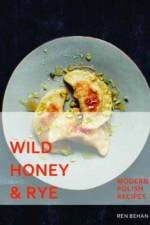 Wild Honey and Rye af Ren Behan