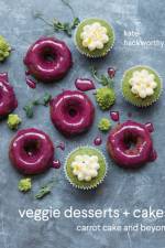 Veggie Desserts + Cakes af Kate Hackworthy