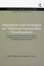 Population and Strategies for National Sustainable Development af Gayl D Ness