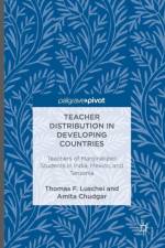 Teacher Distribution in Developing Countries af Thomas F. Luschei