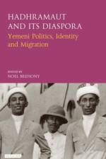 Hadhramaut and its Diaspora af Noel Brehony