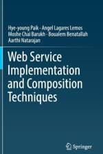 Web Service Implementation and Composition Techniques