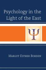 Psychology in the Light of the East af Margot Esther Borden