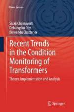 Recent Trends in the Condition Monitoring of Transformers af Sivaji Chakravorti