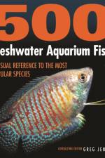 500 Freshwater Aquarium Fish af Greg Jennings