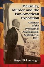 McKinley, Murder and the Pan-American Exposition af Roger Pickenpaugh