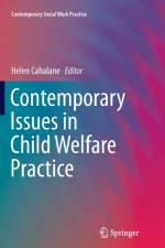 Contemporary Issues in Child Welfare Practice