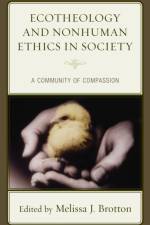 Ecotheology and Nonhuman Ethics in Society