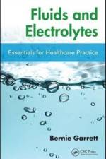 Fluids and Electrolytes af Bernard M. (University of Brisitsh Columbia School of Nursing Garrett