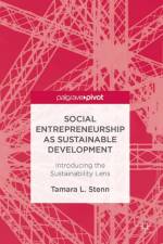 Social Entrepreneurship as Sustainable Development af Tamara L. Stenn