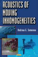 Acoustics of Moving Inhomogeneities af Andrey Grigorievitch Semenov