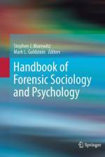 Handbook of Forensic Sociology and Psychology