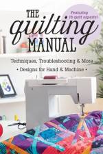 The Quilting Manual
