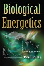 Biological Energetics af Pang Xiao Feng