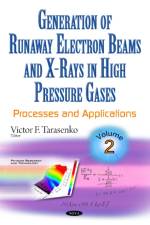 Generation of Runaway Electron Beams & X-Rays in High Pressure Gases