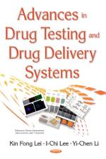 Advances in Drug Testing & Drug Delivery Systems af Dr Kin Fong Lei