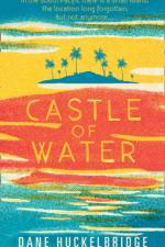Castle of Water af Dane Huckelbridge