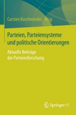 Parteien, Parteiensysteme Und Politische Orientierungen