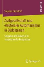 Zivilgesellschaft Und Elektoraler Autoritarismus in Sudostasien af Stephan Giersdorf