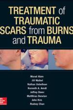 Treatment of Scars from Burns and Trauma af Murad Alam