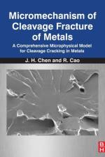Micromechanism of Cleavage Fracture of Metals af Jianhong (Lanzhou University of Science and Technology Chen