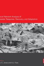 Social Network Analysis of Disaster Response, Recovery, and Adaptation